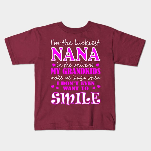 Im Luckiest Nana In Universe My Grandkids Make Me Smile Tshirt Kids T-Shirt by VIVATEES